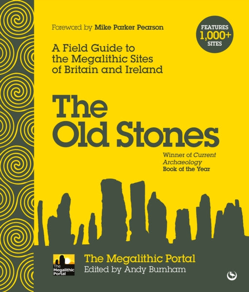 The Old Stones : A Field Guide to the Megalithic Sites of Britain and Ireland-9781786781543