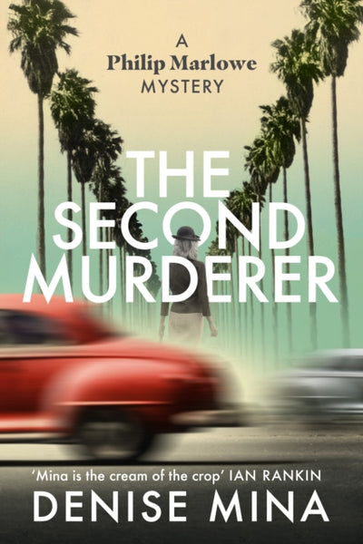 The Second Murderer : Journey through the shadowy underbelly of 1940s LA in this new murder mystery-9781787302846