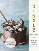 Dingle Dinners : From the Chefs of Ireland's #1 Foodie Town-9781788491761