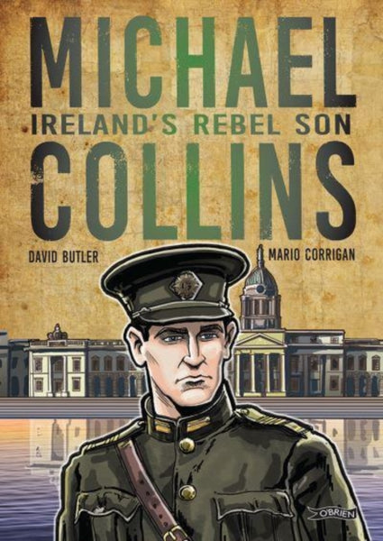 Michael Collins : Ireland's Rebel Son-9781788493192