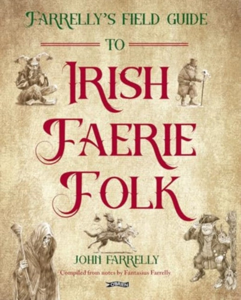 Farrelly’s Field Guide to Irish Faerie Folk-9781788494144