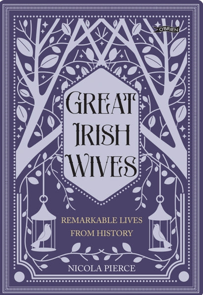 Great Irish Wives : Remarkable Lives from History-9781788494779