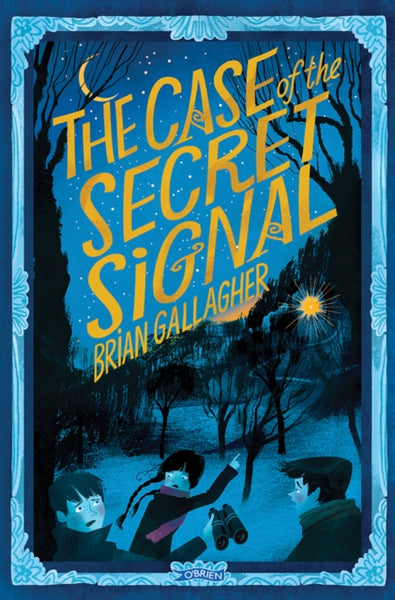The Case of the Secret Signal-9781788495219