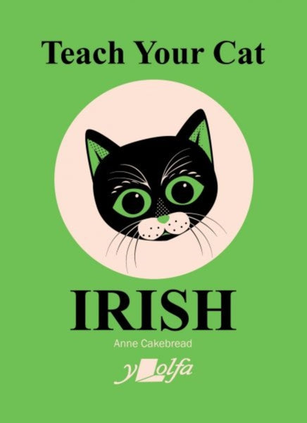 Teach Your Cat Irish-9781800993402