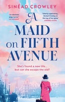 Maid on Fifth Avenue : A heart-stopping new dual timeline novel, from the bestselling author of The Belladonna Maze.-9781801105699