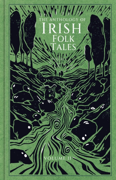 The Anthology of Irish Folk Tales: Volume II-9781803999456