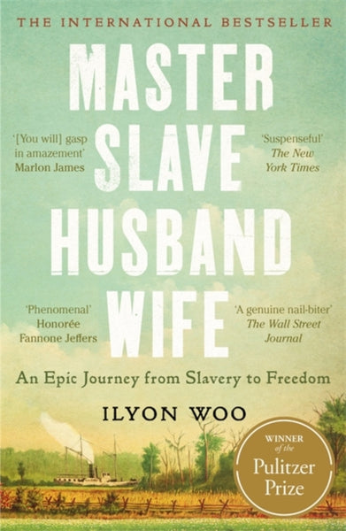 Master Slave Husband Wife : An epic journey from slavery to freedom - WINNER OF THE PULITZER PRIZE FOR BIOGRAPHY-9781804184851