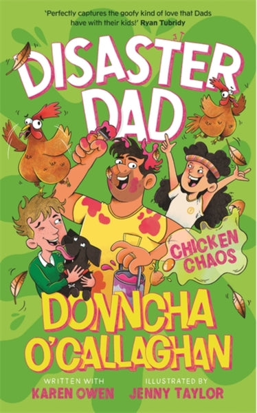 Disaster Dad: Chicken Chaos : THE BESTSELLING HILARIOUS BOOK FROM DONNCHA O'CALLAGHAN-9781804188903