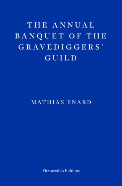 The Annual Banquet of the Gravediggers’ Guild-9781804270592