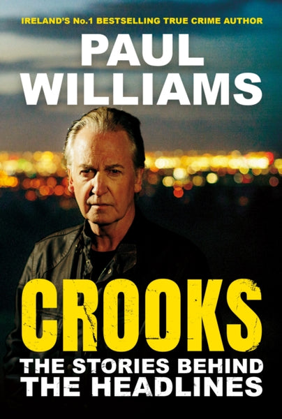 Crooks : The Stories Behind the Headlines-9781805461197