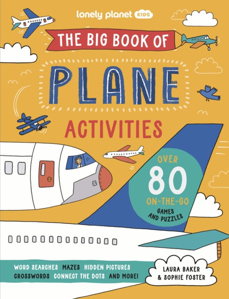 Lonely Planet Kids The Big Book of Plane Activities : Over 80 On-the-Go Games and Puzzles-9781837582952