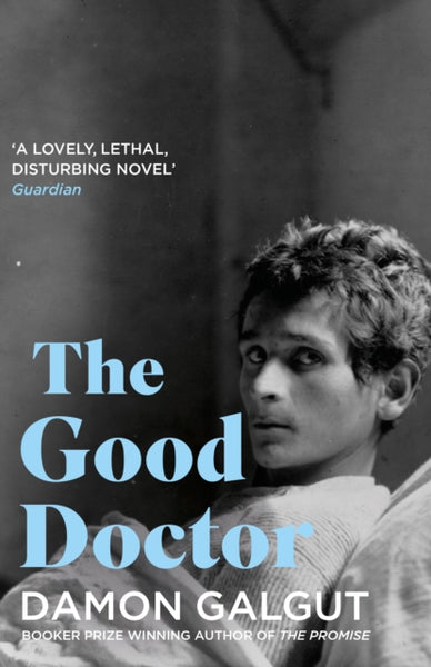 The Good Doctor : Author of the 2021 Booker Prize-winning novel THE PROMISE-9781838958862