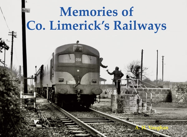 Memories of Co. Limerick's Railways-9781840339574