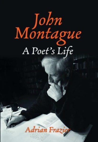 John Montague : A Poet's Life-9781843519102