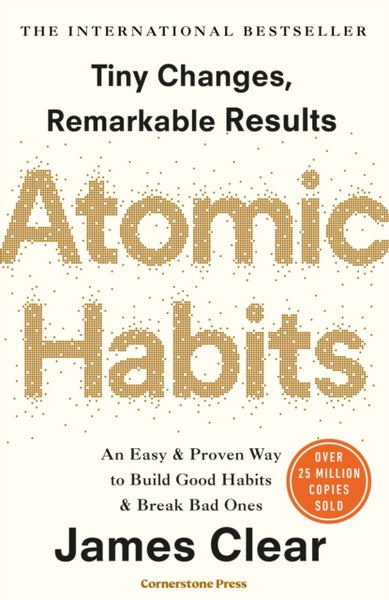 Atomic Habits : Tiny Changes, Remarkable Results-9781847941831