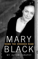 Down the Crooked Road : My Autobiography-9781848271876