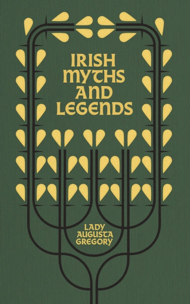Irish Myths and Legends : Gods and Fighting Men-9781848408128