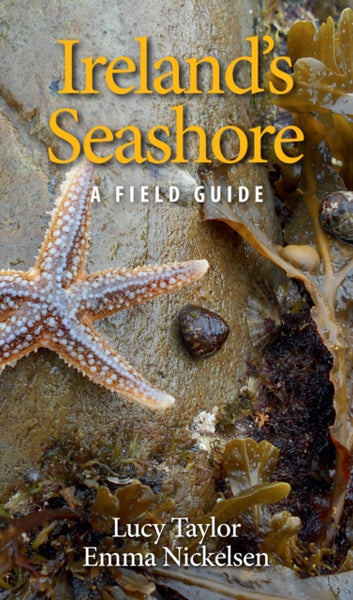 Ireland's Seashore : A Field Guide-9781848893412