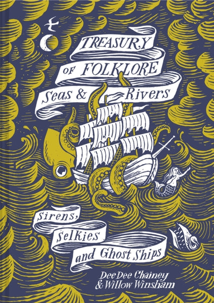 Treasury of Folklore – Seas and Rivers : Sirens, Selkies and Ghost Ships-9781849946599