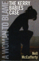 A Woman to Blame : The Kerry Babies Case-9781855942134