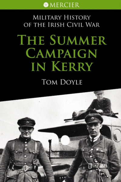 The Summer Campaign In Kerry-9781856356763