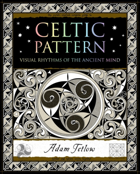 Celtic Pattern : Visual Rhythms of the Ancient Mind-9781904263708
