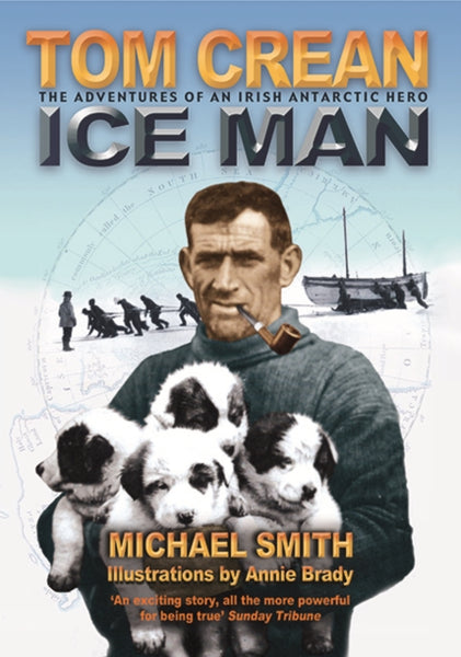 Tom Crean : Ice Man-9781905172313