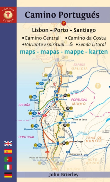 Camino Portugues Maps : Lisbon - Porto - Santiago / Camino Central, Camino de la Costa, Variente Espiritual & Senda Litoral-9781912216314