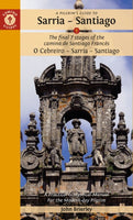 A Pilgrim's Guide to Sarria — Santiago : The last 7 stages of the Camino de Santiago Frances O Cebreiro – Sarria - Santiago-9781912216352