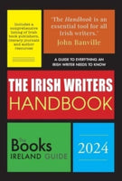The Irish Writers Handbook 2024 : The Books Ireland Guide-9781913934965