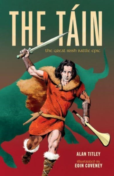 The Tain : The Great Irish Battle Epic-9781915071064