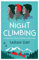 Night Climbing : 'A poignant tale of lives damaged by lies and propaganda' The Times-9781915643124