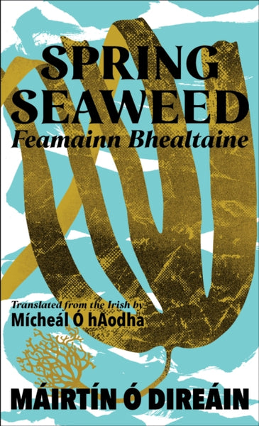 Spring Seaweed : Feamainn Bhealtaine-9781917453042