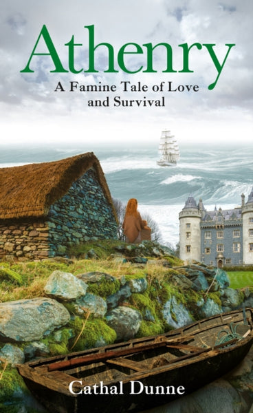 Athenry : A Famine Tale of Love and Survival-9781917453943