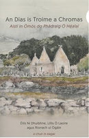 An Dias is Troime a Chromas, Aistí in Ómós do Phádraig Ó Héalaí