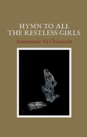 Hymn to All the Restless Girls