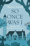 So Once Was I: Forgotten Tales from Glasnevin Cemetery