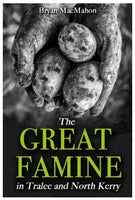The Great Famine in Tralee and North Kerry