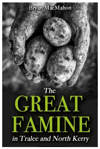 The Great Famine in Tralee and North Kerry