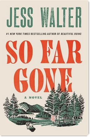So Far Gone : A Novel