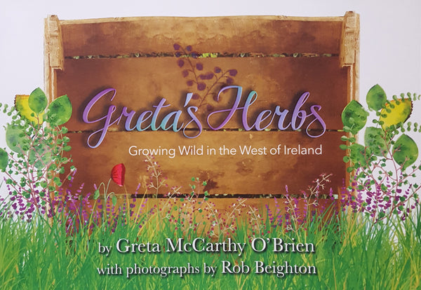 Greta's Herbs : Growing Wild in the West of Ireland