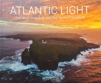 Atlantic Light : The West Coast of Ireland and in Photographs