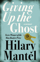 Giving up the Ghost : A Memoir-9780007142729