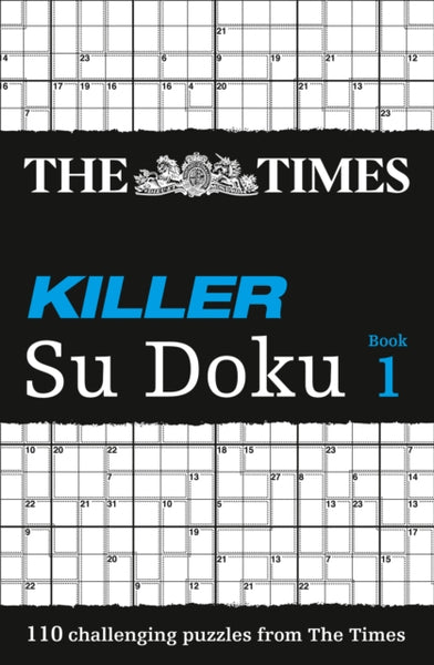 The Times Killer Su Doku Book 1 : 110 Challenging Puzzles from the Times-9780007223633