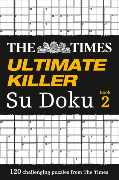The Times Ultimate Killer Su Doku Book 2 : 120 Challenging Puzzles from the Times-9780007364527
