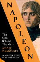 Napoleon : The Man Behind the Myth-9780008116095