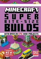 MINECRAFT SUPER BITE-SIZE BUILDS-9780008534127