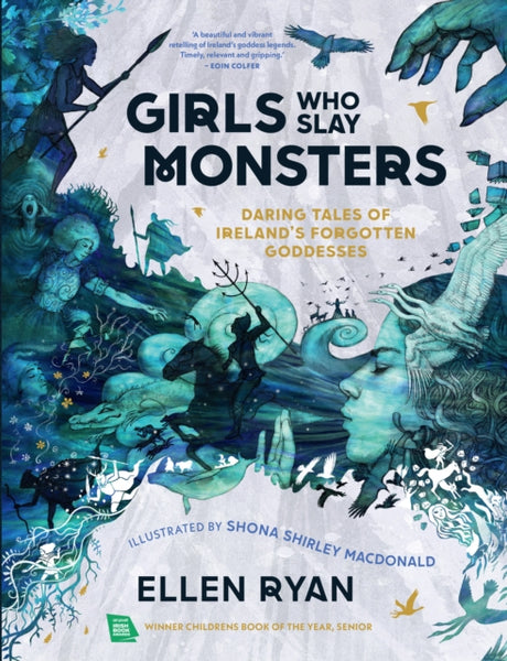 Girls Who Slay Monsters : Daring Tales of Ireland's Forgotten Goddesses-9780008538972