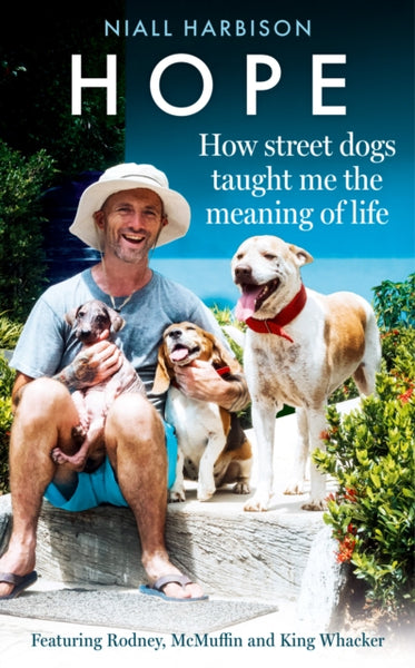 Hope - How Street Dogs Taught Me the Meaning of Life-9780008627218