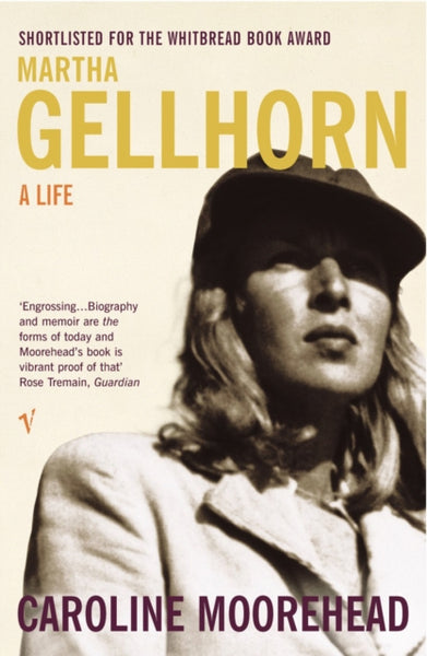 Martha Gellhorn : A Life-9780099284017